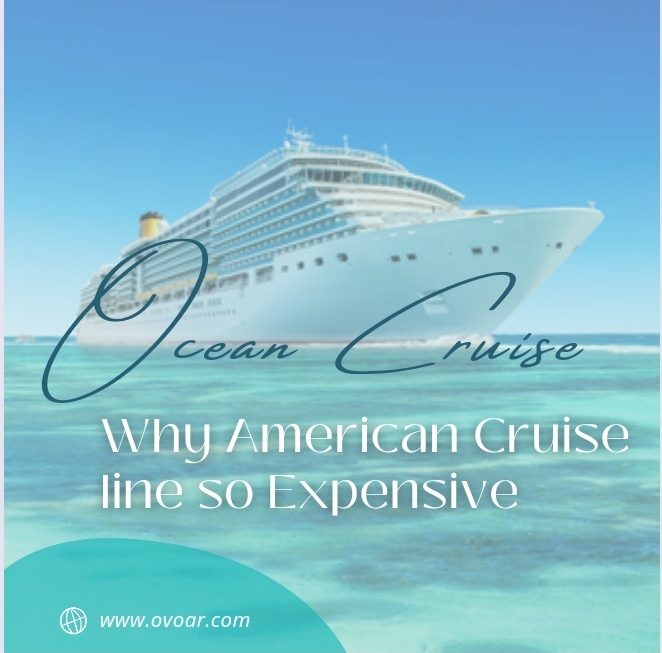 Why are American cruise lines so expensive : Core factors affecting ACL price