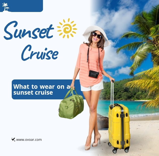 What To Wear On A Sunset Cruise ( For Male, Female, +size And +50 ladies)