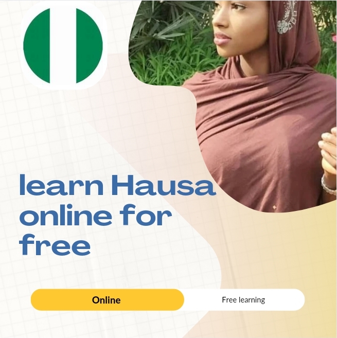 Learn Hausa Online For Free And Become An Expert Within 1-3 Months. 